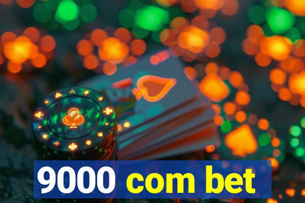 9000 com bet